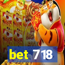 bet 718